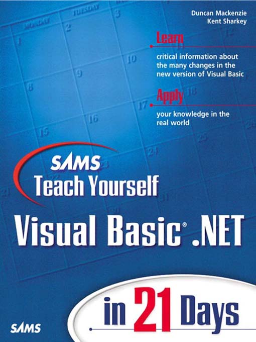 Title details for Sams Teach Yourself Visual Basic® .NET in 21 Days by Duncan Mackenzie - Available